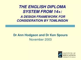 THE ENGLISH DIPLOMA SYSTEM FROM 14+: A DESIGN FRAMEWORK FOR CONSIDERATION BY TOMLINSON