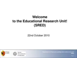 Welcome to the Educational Research Unit! (SRED)