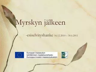 myrskyn j lkeen