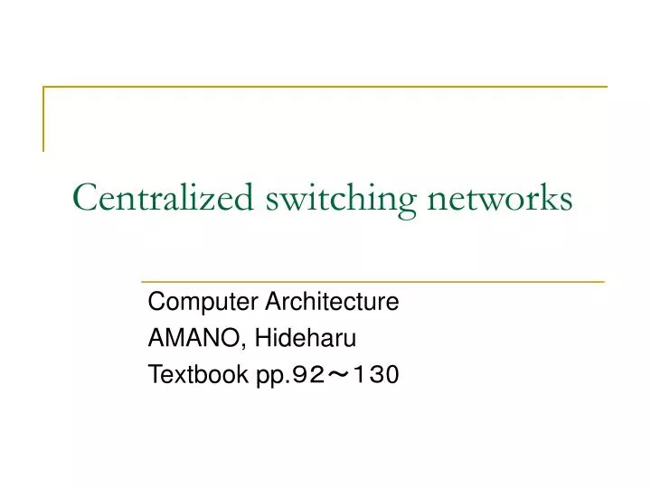 centralized switching networks