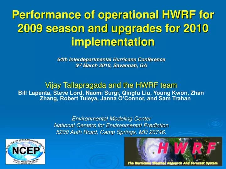 performance of operational hwrf for 2009 season and upgrades for 2010 implementation