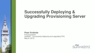 Successfully Deploying &amp; Upgrading Provisioning Server