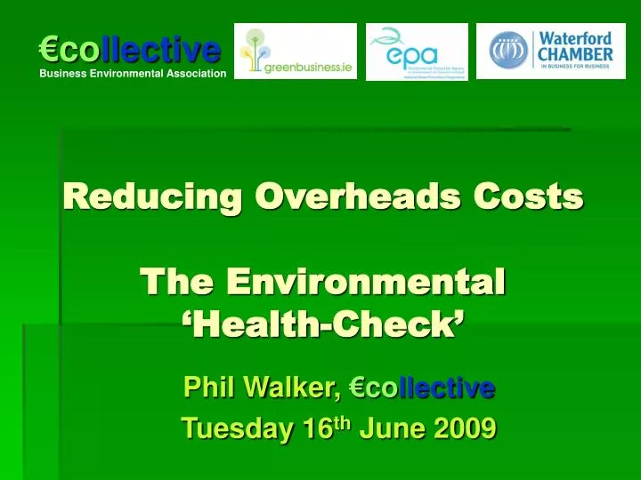 reducing overheads costs the environmental health check