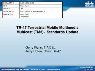 TR-47 Terrestrial Mobile Multimedia Multicast (TM3)- Standards Update