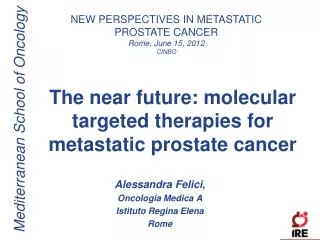 The near future: molecular targeted therapies for metastatic prostate cancer