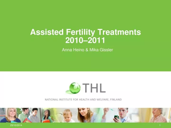 assisted fertility treatments 2010 2011