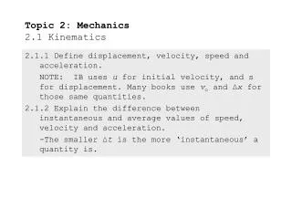 Topic 2: Mechanics 2.1 Kinematics