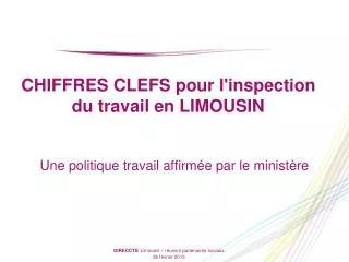 CHIFFRES CLEFS pour l'inspection du travail en LIMOUSIN