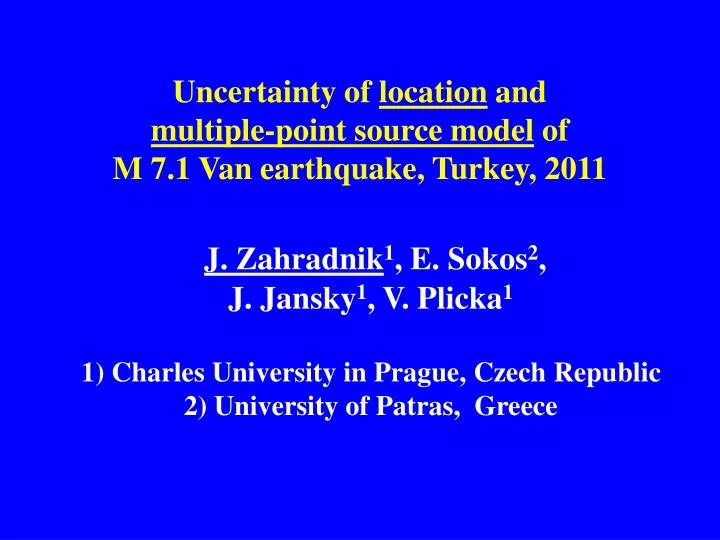 uncertainty of location and multiple point source model of m 7 1 van earthquake turkey 2011