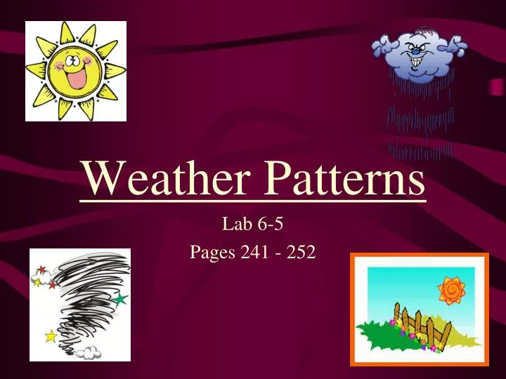 weather patterns lab 6 5 pages 241 252