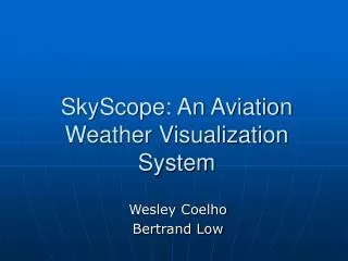 SkyScope: An Aviation Weather Visualization System