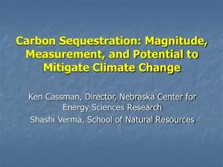 Carbon Sequestration: Magnitude, Measurement, and Potential to Mitigate Climate Change