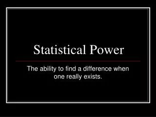 Statistical Power