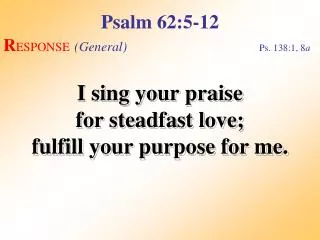 Psalm 62:5-12 (Response)