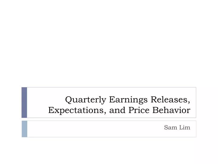 quarterly earnings releases expectations and price behavior