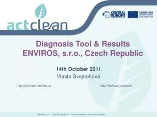 Diagnosis Tool &amp; Results ENVIROS, s.r.o., Czech Republic