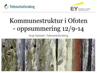 Kommunestruktur i Ofoten - oppsummering 12/9-14