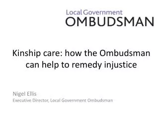 Kinship care: how the Ombudsman can help to remedy injustice