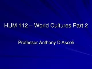 HUM 112 – World Cultures Part 2