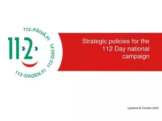 Strategic policies for the 112 Day national campaign