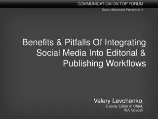 Benefits &amp; Pitfalls Of Integrating Social Media Into Editorial &amp; Publishing Workflows