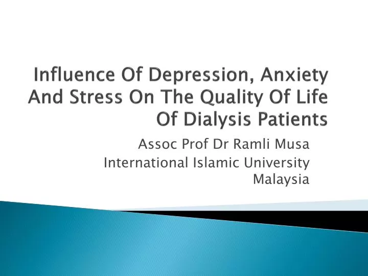 influence of depression anxiety and stress on the quality of life of dialysis patients