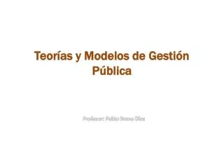 teor as y modelos de gesti n p blica