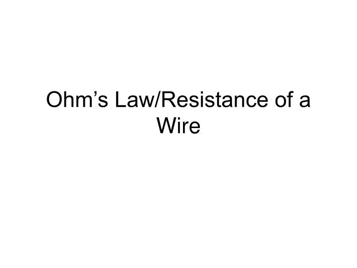 ohm s law resistance of a wire