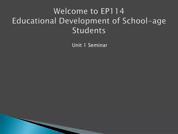 welcome to ep114 educational development of school age students