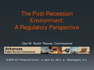The Post-Recession Environment: A Regulatory Perspective