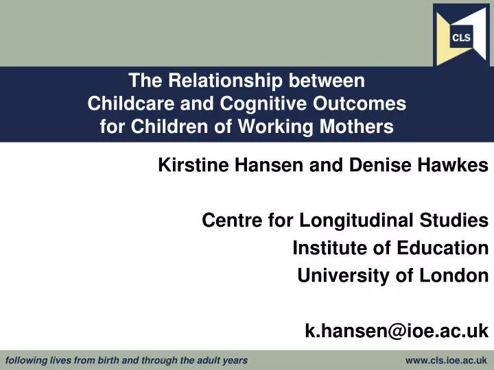 the relationship between childcare and cognitive outcomes for children of working mothers