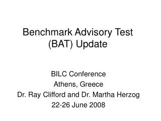 Benchmark Advisory Test (BAT) Update