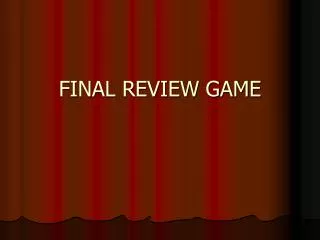 FINAL REVIEW GAME