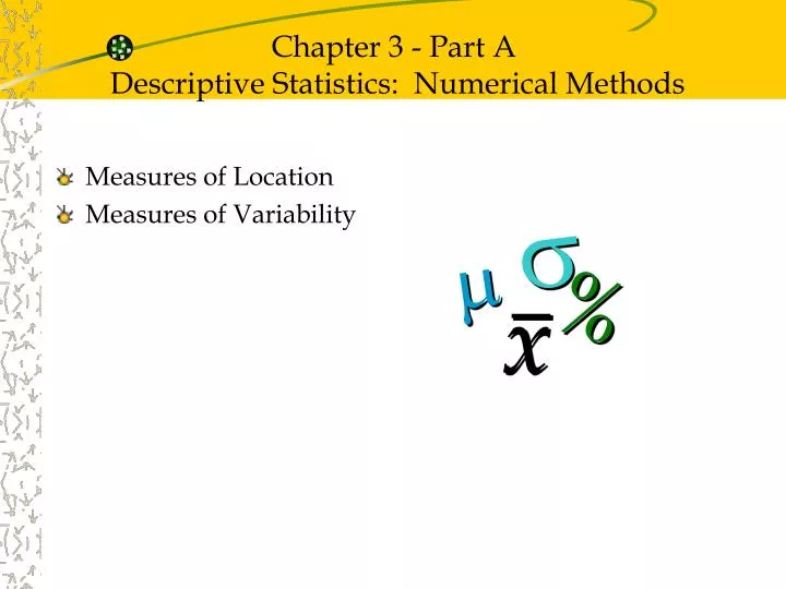 chapter 3 part a descriptive statistics numerical methods