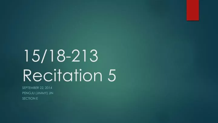 15 18 213 recitation 5