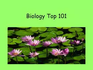 Biology Top 101
