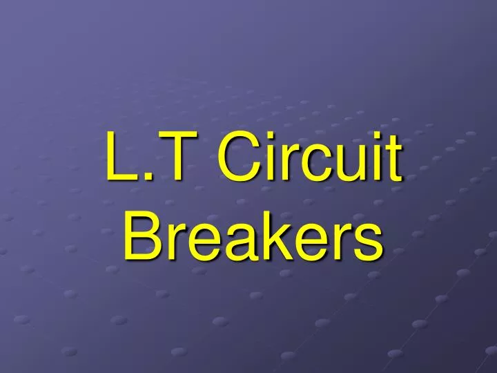 l t circuit breakers