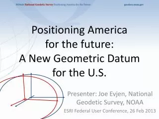 Positioning America for the future: A New Geometric Datum for the U.S.