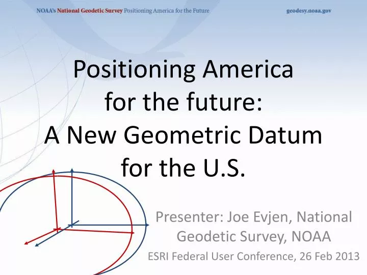 positioning america for the future a new geometric datum for the u s