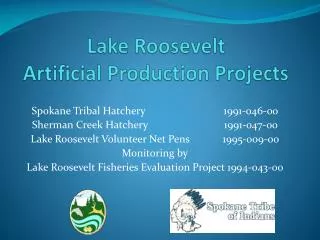 Lake Roosevelt Artificial Production Projects