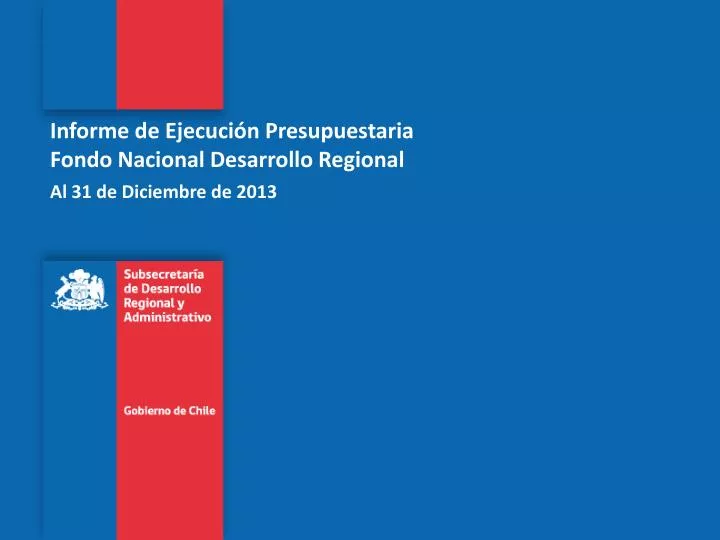 informe de ejecuci n presupuestaria fondo nacional desarrollo regional