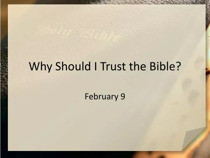 why should i trust the bible
