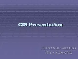 CIS Presentation