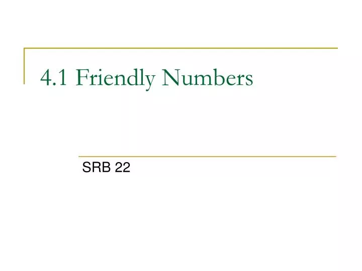 4 1 friendly numbers