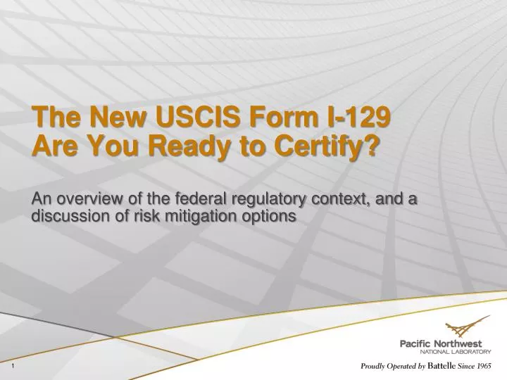 the new uscis form i 129 are you ready to certify