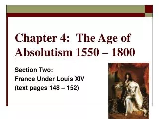 Chapter 4: The Age of Absolutism 1550 – 1800