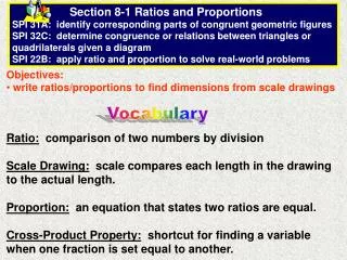Objectives: write ratios/proportions to find dimensions from scale drawings