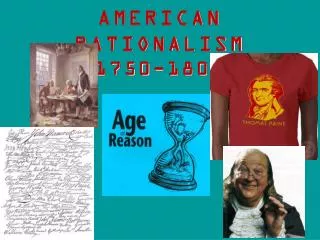 AMERICAN RATIONALISM 1750-1800