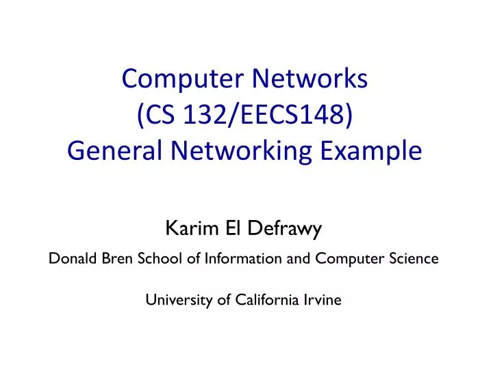 computer networks cs 132 eecs148 general networking example