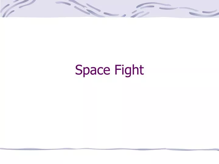 space fight
